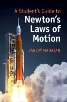 A Student's Guide to Newtons Laws of Motion