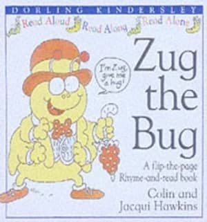 Zug the Bug by Colin Hawkins and Jacqui Hawkins Hardback