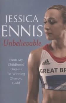 Unbelievable by Jessica Ennis Hardback