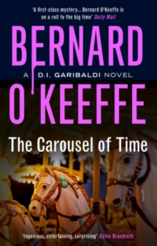 The Carousel of Time. Paperback. By Bernard OKeeffe Books