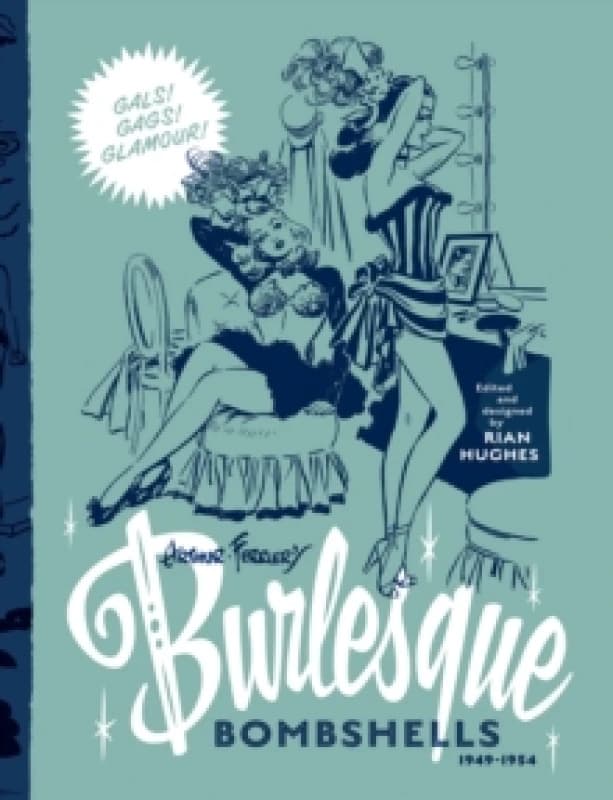 Arthur Ferrier's Burlesque Bombshells 1949-1954 Hardback