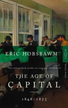 The Age of Capital 1848-1875 by Eric Hobsbawm Paperback