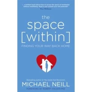 The Space Within : Finding Your Way Back Home