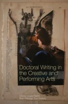 Doctoral Writing in the Creative and Performing Arts by Louise Ravelli Book