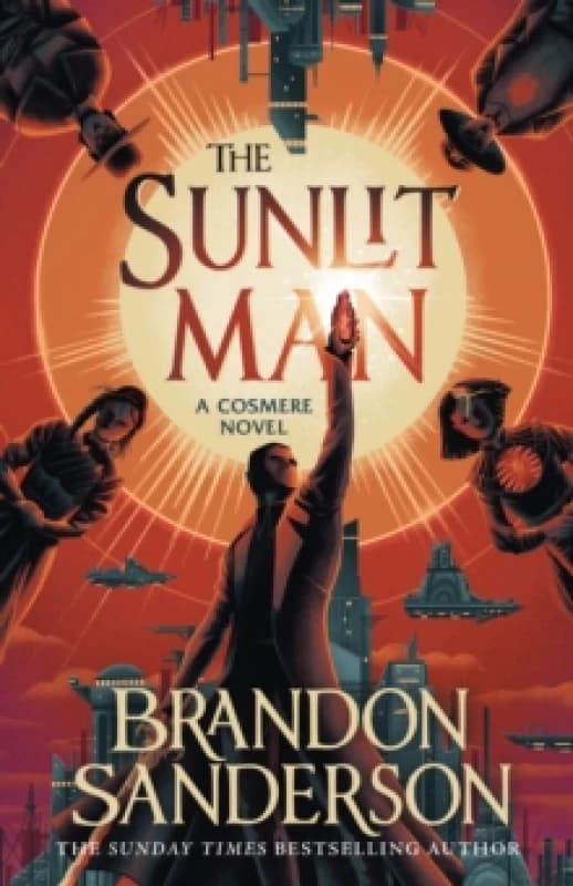 The Sunlit Man : A Cosmere Standalone Hardback
