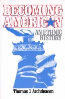 Becoming American by Thomas J. Archdeacon Book