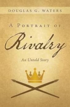 Portrait of Rivalry by Douglas G Waters Paperback
