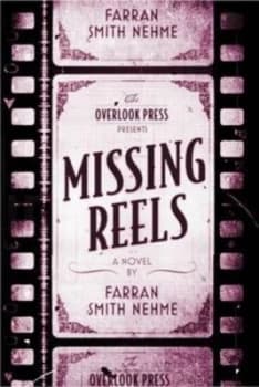 Missing Reels by Farran Smith Nehme Hardback