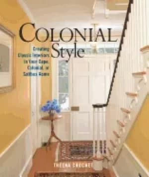 colonial style creating classic interiors in your cape colonial or saltbox