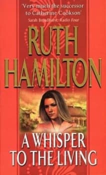 A Whisper to the Living by Ruth Hamilton Paperback