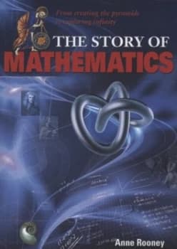 The Story of Mathematics by Anne Rooney Book
