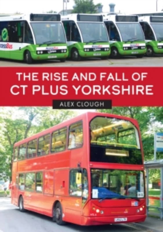 The Rise and Fall of CT Plus Yorkshire Paperback / softback