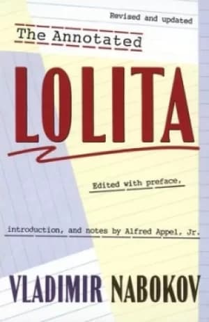 The annotated Lolita by Vladimir Vladimirovich Nabokov