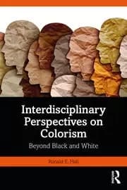 Interdisciplinary Perspectives on Colorism Beyond Black and White