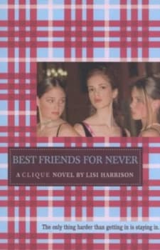 Best Friends for Never by Lisi Harrison Book