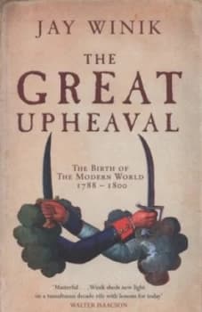 The Great Upheaval by Jay Winik Paperback