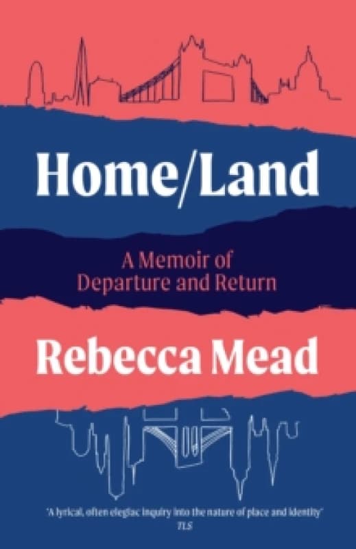 Home/Land : A Memoir of Departure and Return Paperback / softback