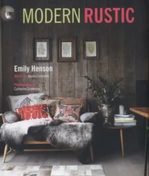 Modern Rustic by Emily Henson Hardback