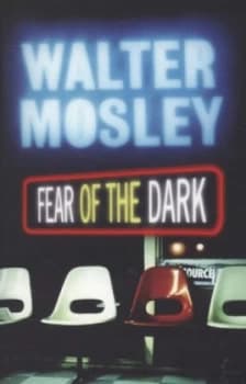 Fear of the Dark by Walter Mosley Book