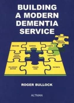 Building a Modern Dementia Service by Roger Bullock Paperback