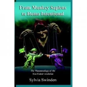 From Monkey Sapiens to Homo Intentional by Sylvia Swinden Book