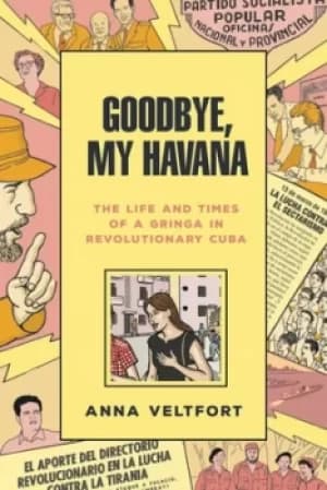 Goodbye my Havana by Anna Veltfort