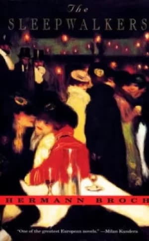 The sleepwalkers by Hermann Broch