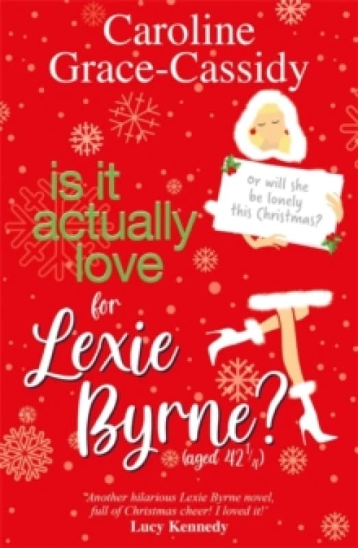 Is it Actually Love for Lexie Byrne (aged 42) Paperback / softback