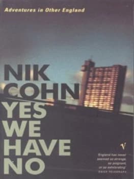 Yes We Have No by Nik Cohn Book