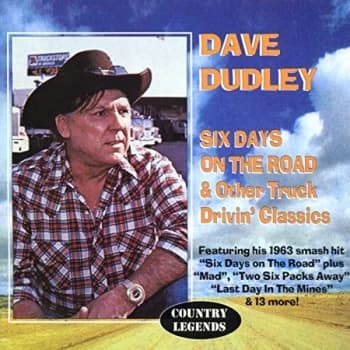 Dave Dudley - Six Days On the Road & Other Truck Drivin' Classics CD