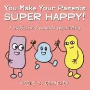you make your parents super happy a book about parents separating