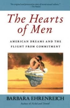 The Hearts of Men by Barbara Ehrenreich Paperback
