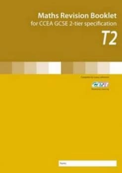 Maths Revision Booklet T2 for Ccea Gcse 2-Tier Secification Book