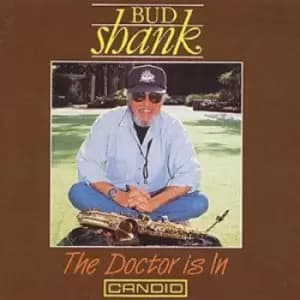 Bud Shank - The Doctor Is In CD Album - Used
