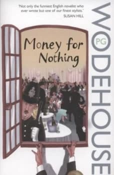 Money for Nothing by P.G. Wodehouse Paperback