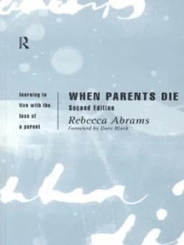 When Parents Die by Rebecca Abrams Paperback