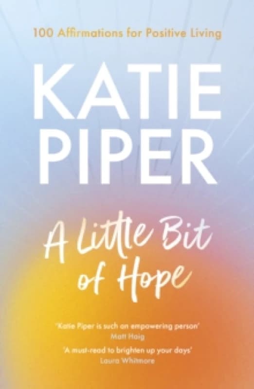 A Little Bit of Hope. Paperback. By Katie Piper Books