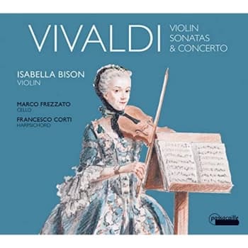 Isabella Bison; Marco Frezzato; Francesco Corti - Vivaldi: Violin Sonatas & Concerto CD