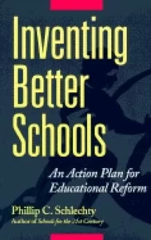 inventing better schools an action plan for educational reform