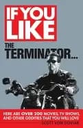 if you like the terminator here are over 200 movies tv shows and other oddi