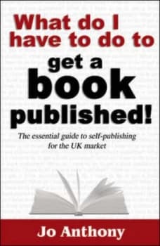 What Do I Have to Do to Sell a Book by Jo Anthony Paperback
