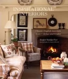 Inspirational Interiors : Classic English Interiors from Colefax and Fowler