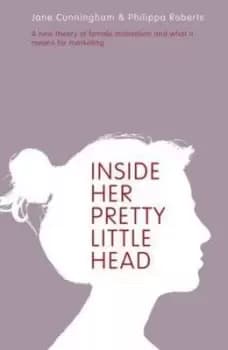 Inside Her Pretty Little Head by Jane Cunningham