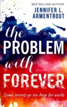 The Problem with Forever by Jennifer L. Armentrout Book