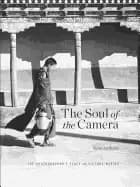 soul of the camera the photographers place in picture making