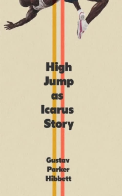 High Jump as Icarus Story Paperback / softback