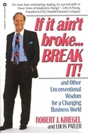 if it aint broke break it