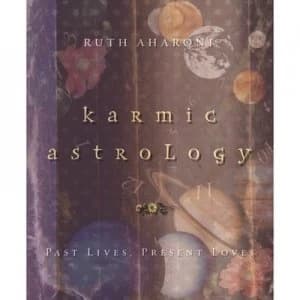 Karmic Astrology by Ruth Aharoni and Ruth Aharoni Paperback