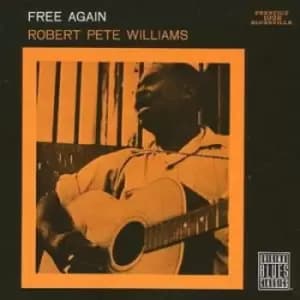 Free Again by Robert Pete Williams CD Album