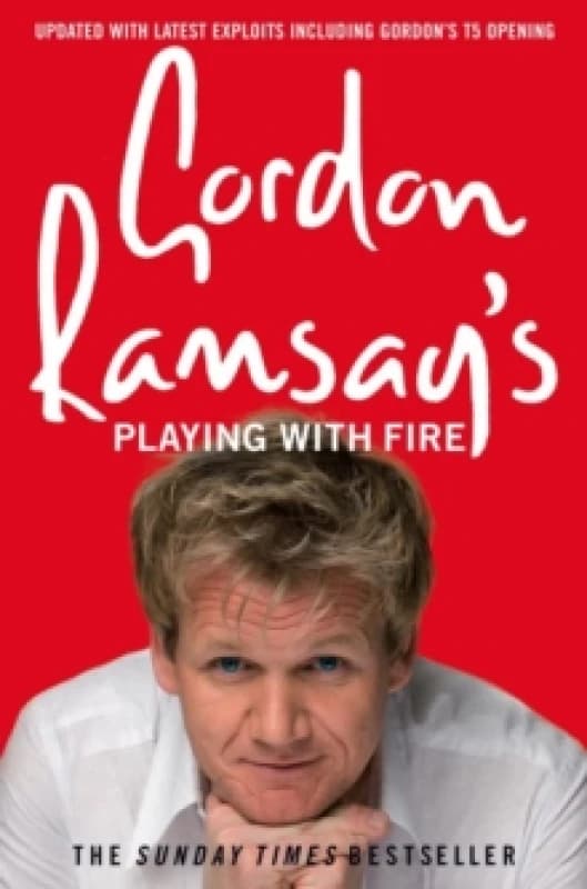 Gordon Ramsays Playing with Fire by Gordon Ramsay Paperback